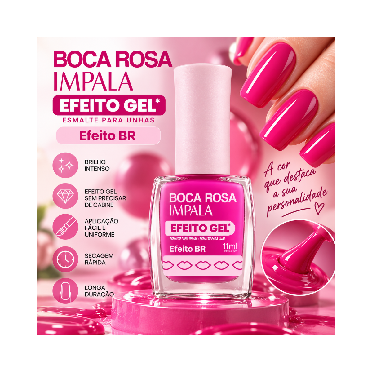 ESMALTE BOCA ROSA EFEITO GEL CREMOSO EFEITO BR IMPALA 11ML