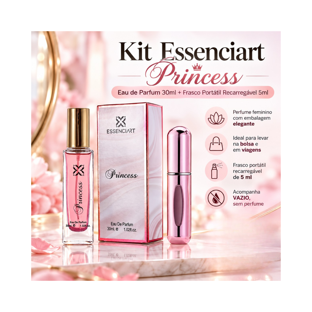 KIT ESSENCIART EDP PRINCESS 30ML + PORTA PERFUME 5ML