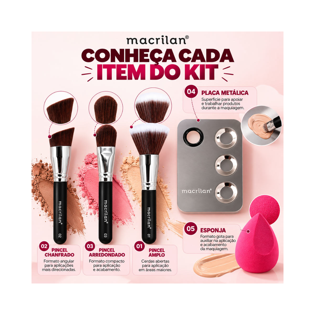 KIT KP10-1 COM 3 PINCÉIS PARA MAQUIAGEM, 1 ESPONJA E 1 PLACA MACRILAN