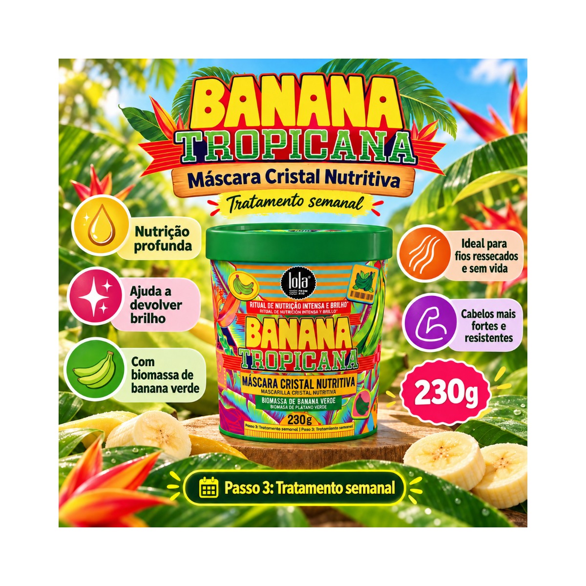 MASCARA BANANA TROPICANA LOLA COSMETICS 230G