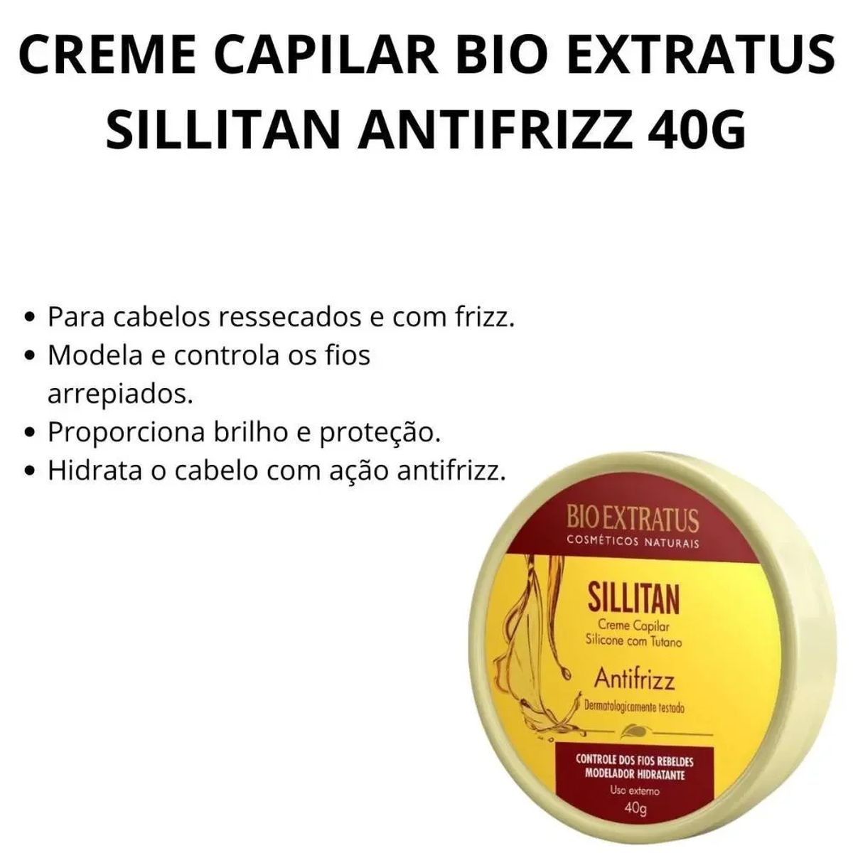 POMADA CAPILAR SILLITAN BIO EXTRATUS 40G