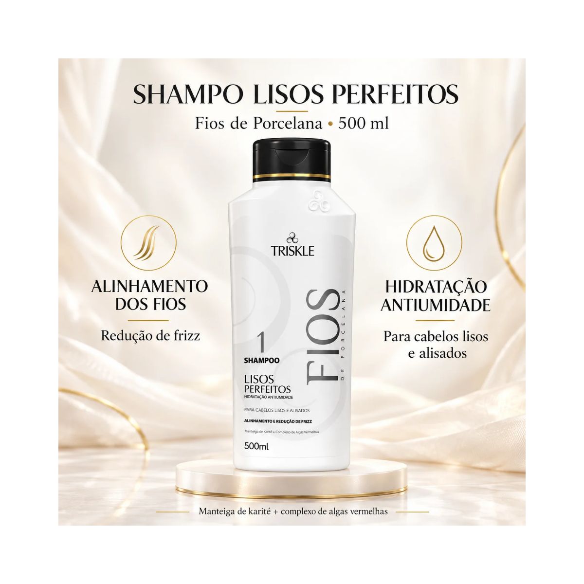 SHAMPOO LISOS PERFEITOS FIOS DE PORCELANA TRISKLE 500ML