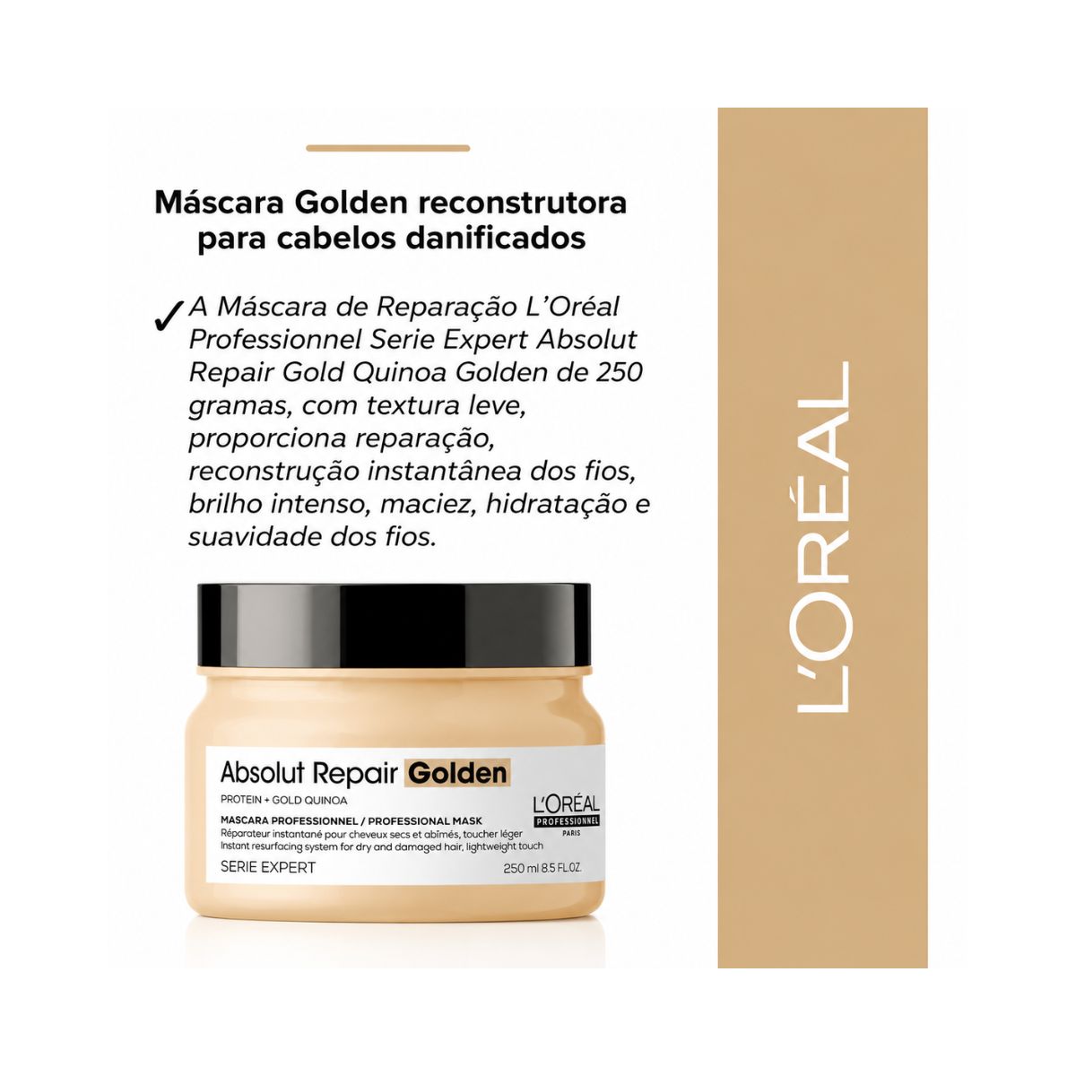 MÁSCARA CAPILAR PROFISSIONAL SERIE EXPERT ABSOLUT REPAIR GOLD QUINOA LOREAL 250G