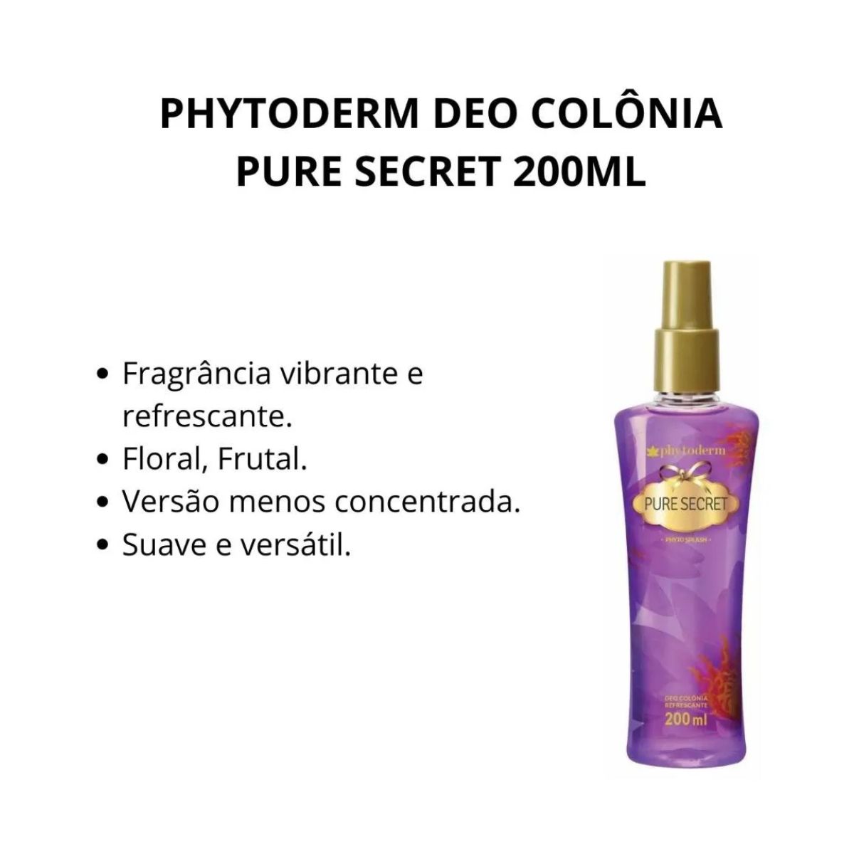 DEO COLÔNIA FEMININA SPLASH PURE SECRET PHYTODERM 200ML