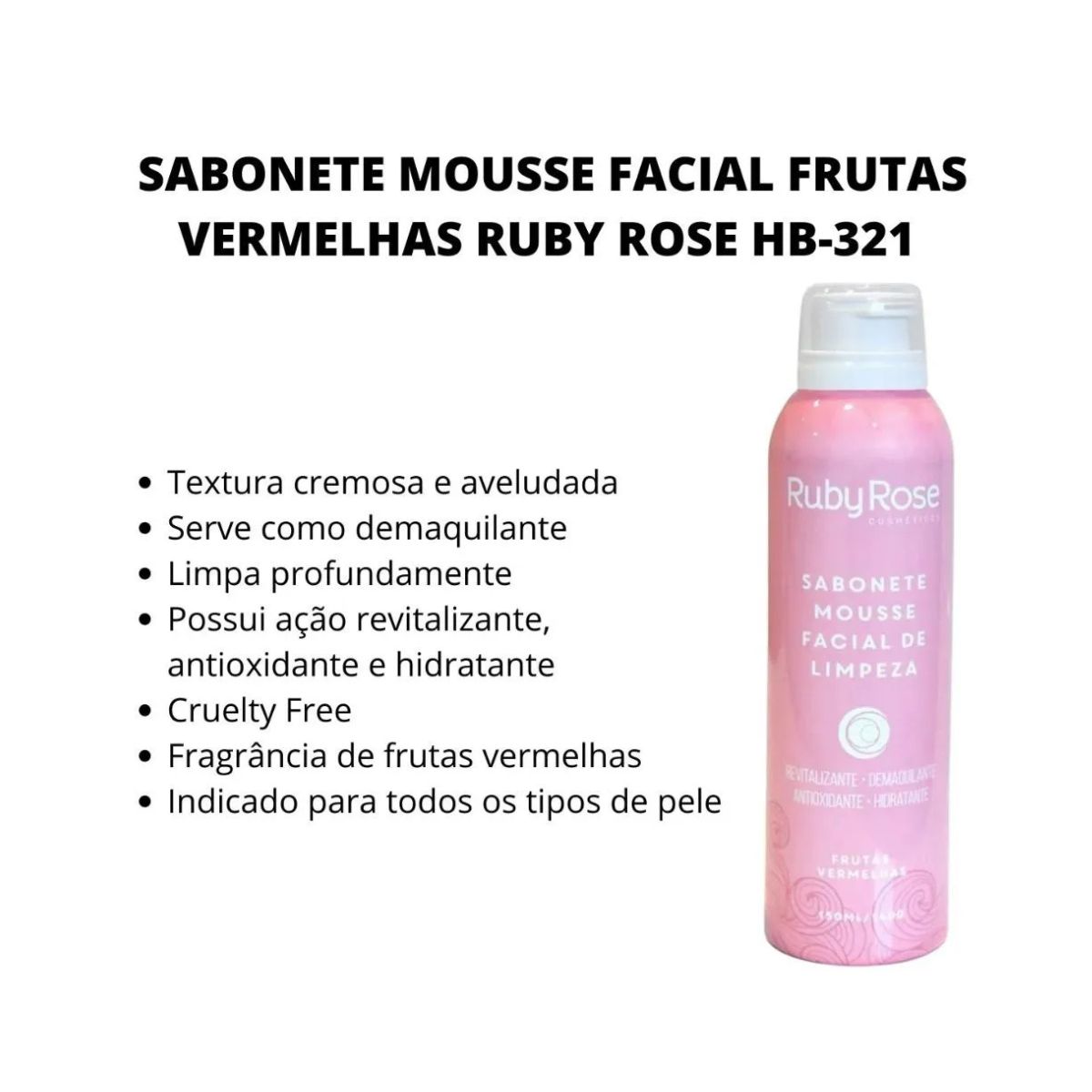 SABONETE MOUSSE FACIAL DE LIMEPZA RUBY ROSE 150ML