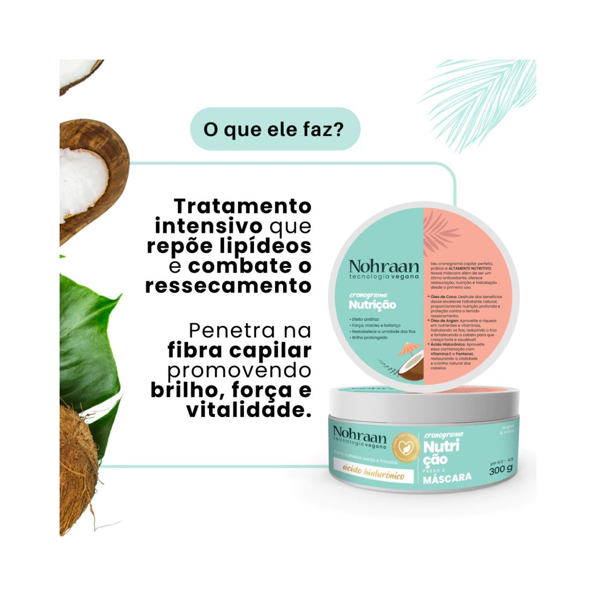 MÁSCARA DE NUTRIÇÃO NOHRAAN 300G
