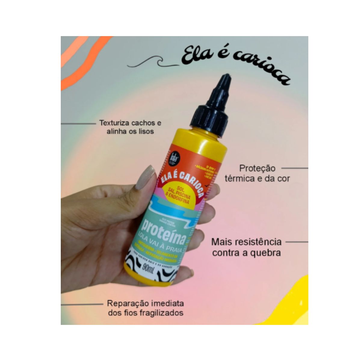 PROTEÍNA ELA É CARIOCA 3 EM 1 LOLA COSMETICS 90ML