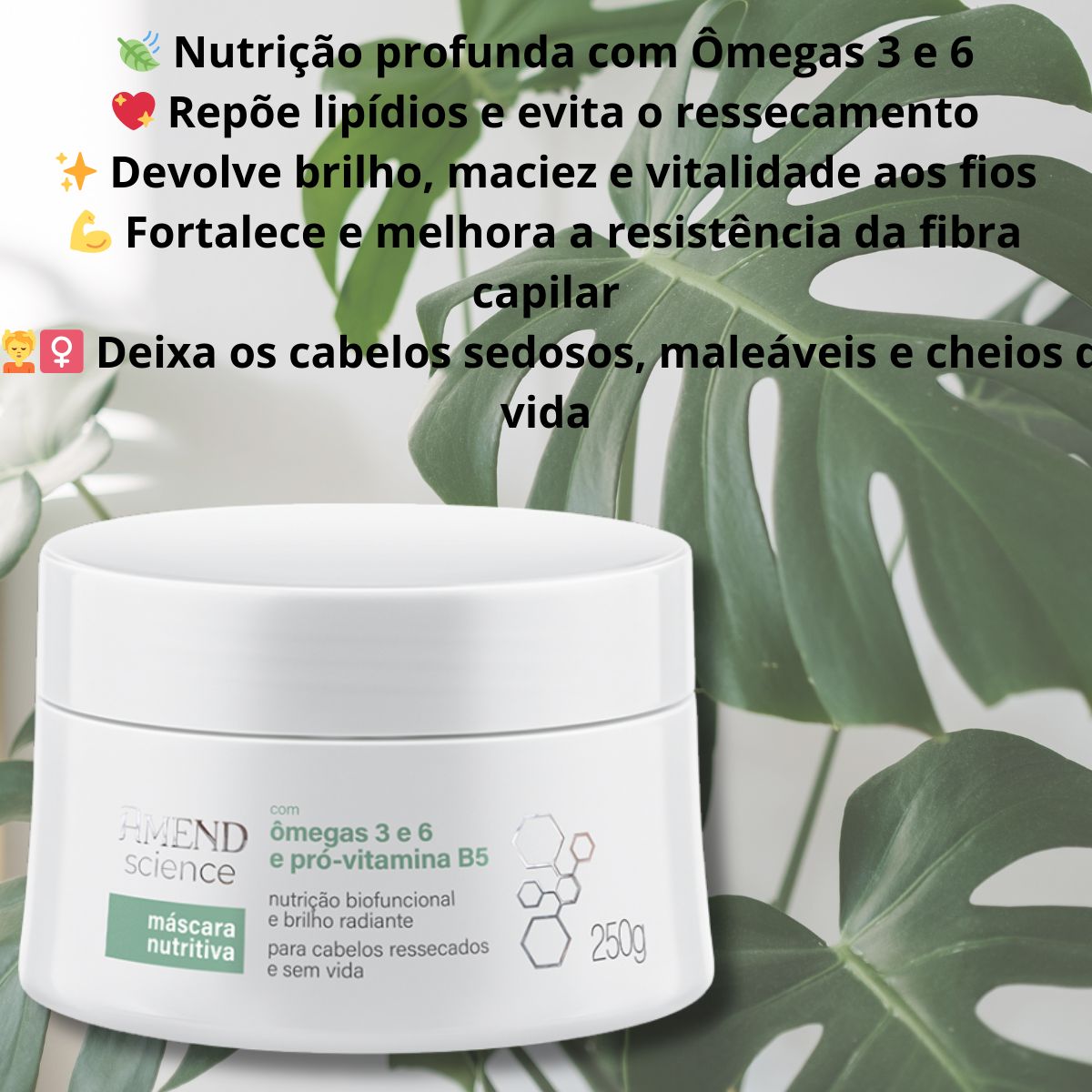 MÁSCARA NUTRITIVA COM ÔMEGAS 3 E 6 E PRÓ-VITAMINA B5 SCIENCE AMEND 250GR