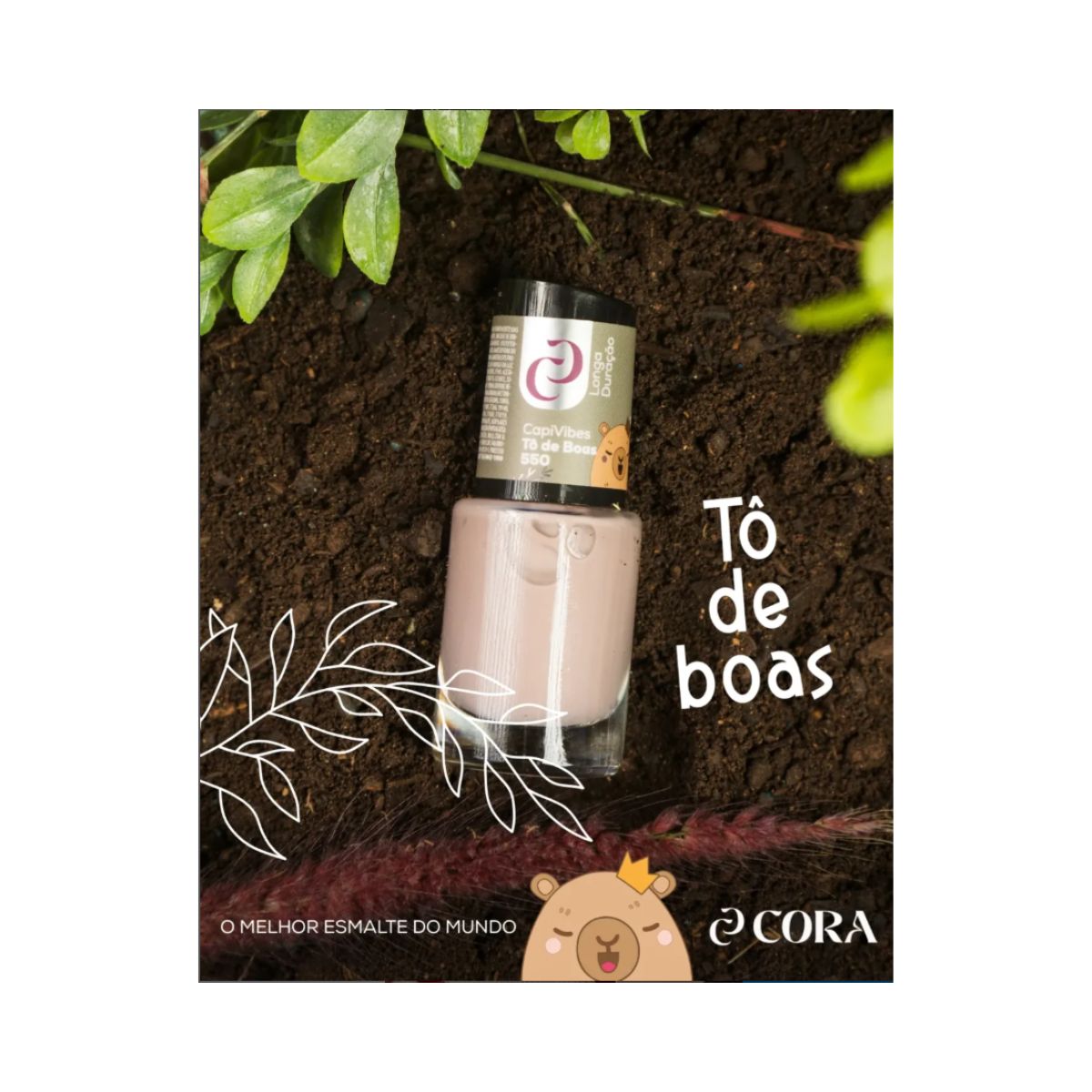 ESMALTE CORA CAPIVIBES TÔ DE BOAS Nº550 10ML