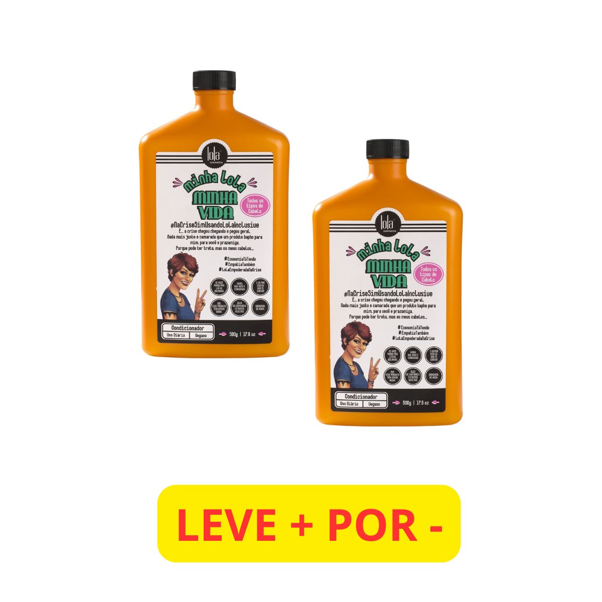 KIT LOLA CONDICIONADOR MINHA LOLA MINHA VIDA 500ML LEVE + PAGUE 1