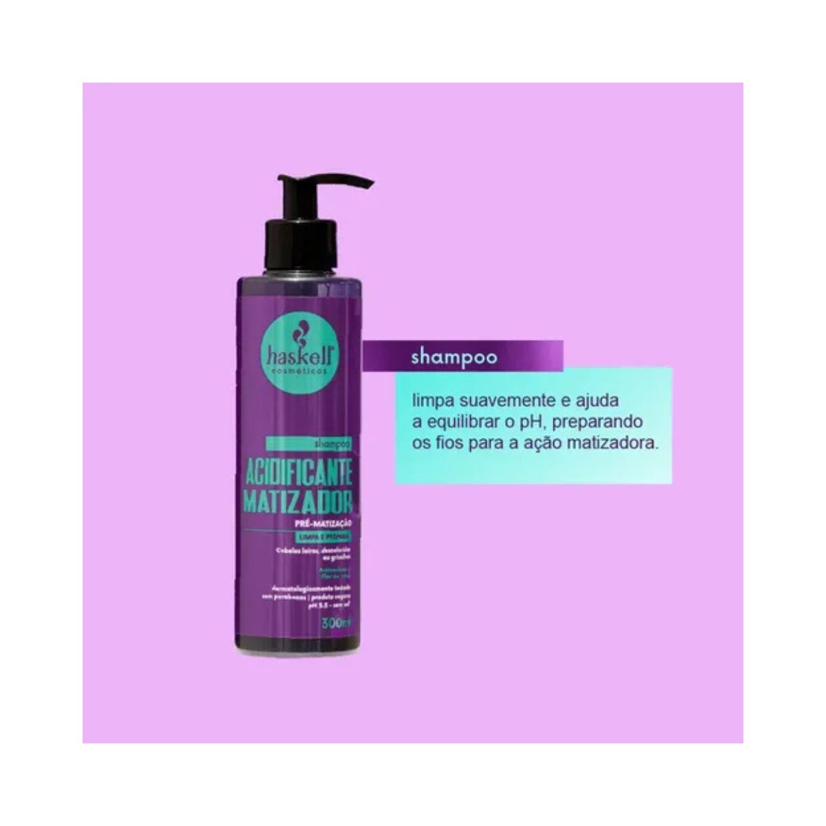 SHAMPOO ACIDIFICANTE MATIZADOR HASKELL 300ML