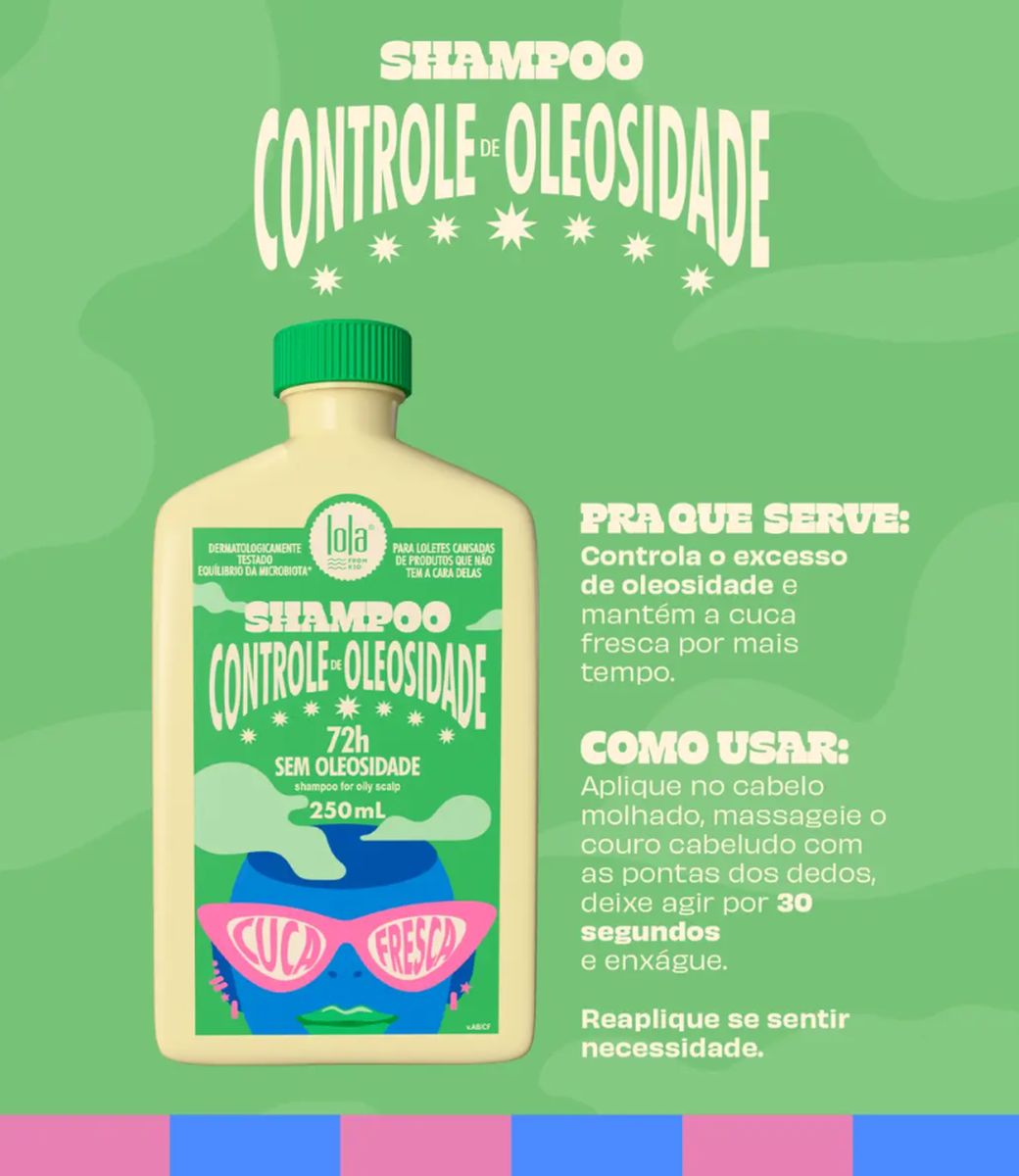 SHAMPOO CONTROLE DE OLEOSIDADE CUCA FRESCA LOLA COSMETICS 250ML COM ACESSÓRIO DE