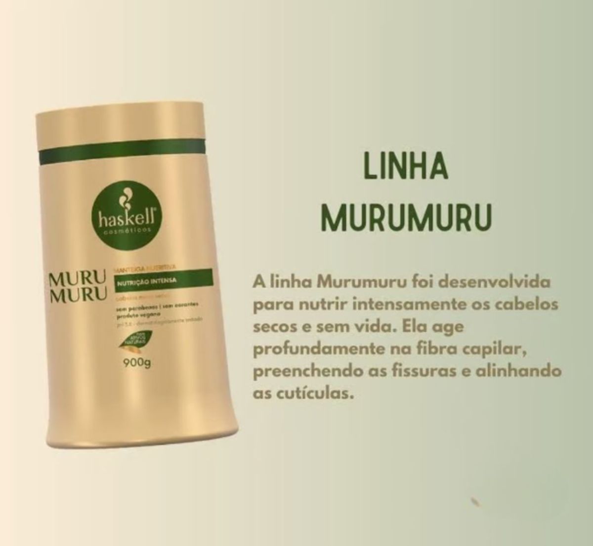 MANTEIGA NUTRITIVA MURUMURU HASKELL 900GR COM ÓLEO BELLA FEMME 7ML