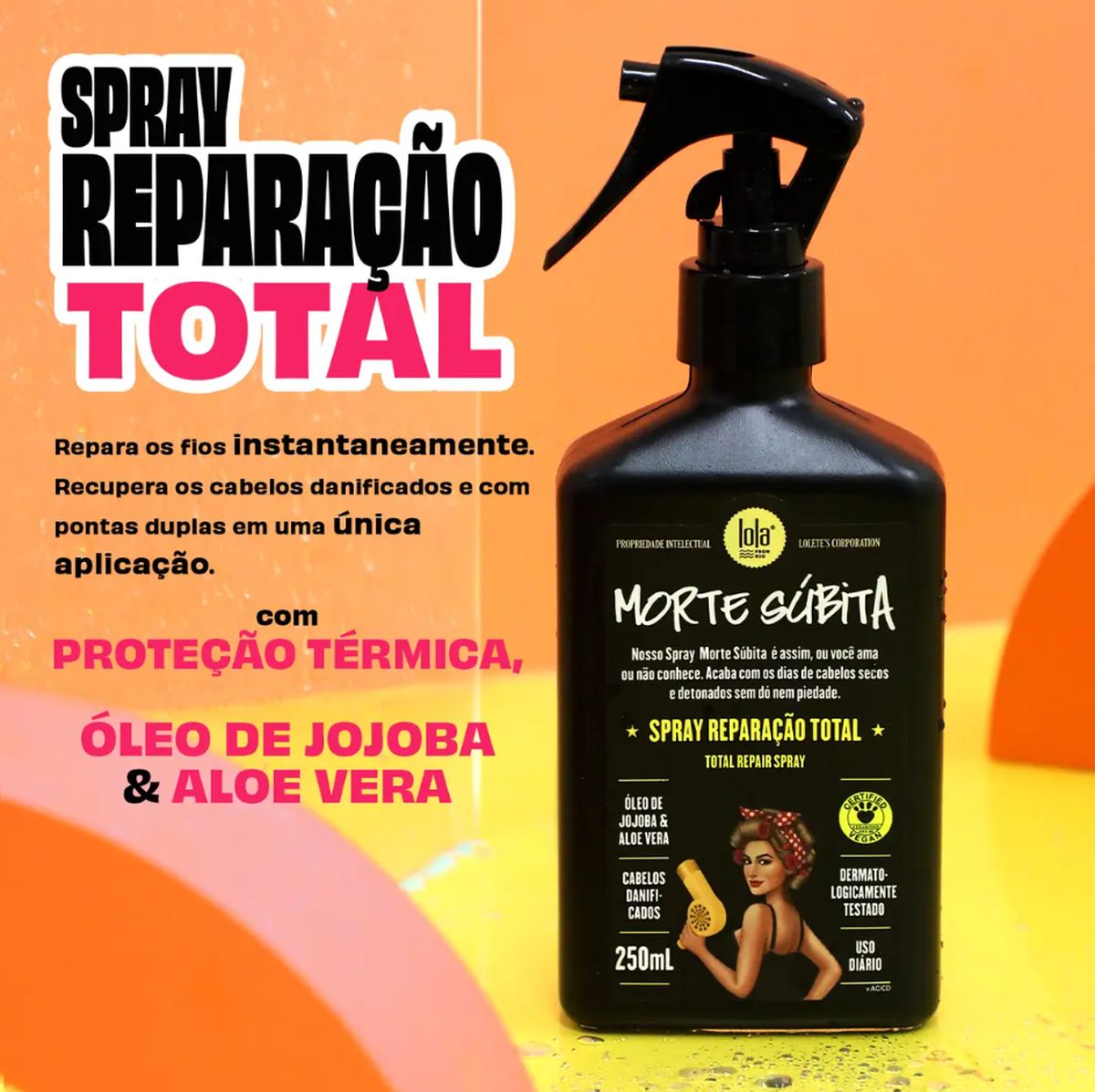 SPRAY MORTE SUBITA REPARAÇÂO TOTAL LOLA COSMETICS 250ML COM ACESSÓRIO SORTIDO