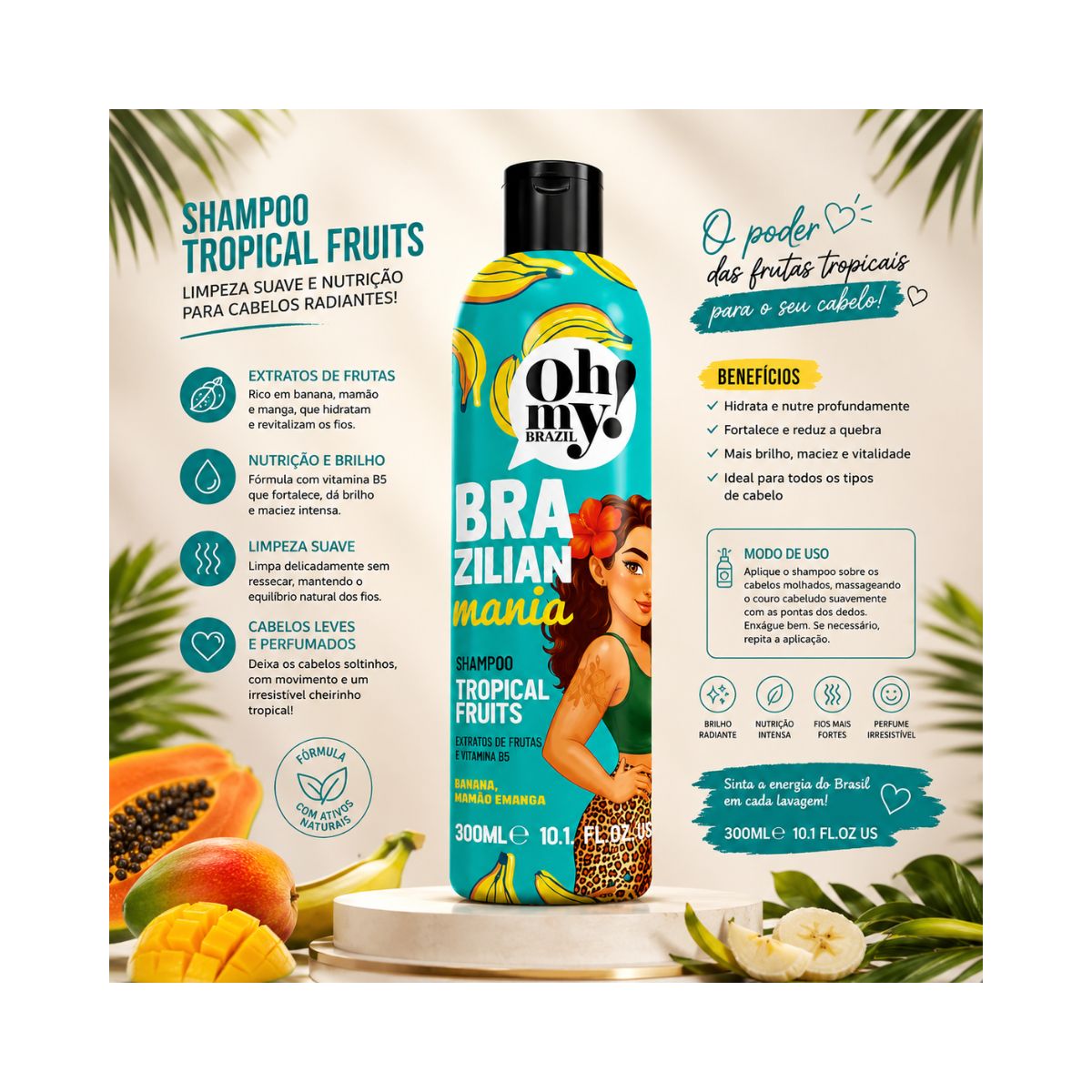 SHAMPOO TROPICAL FRUITS BRAZILIAN MANIA OH MY 300ML