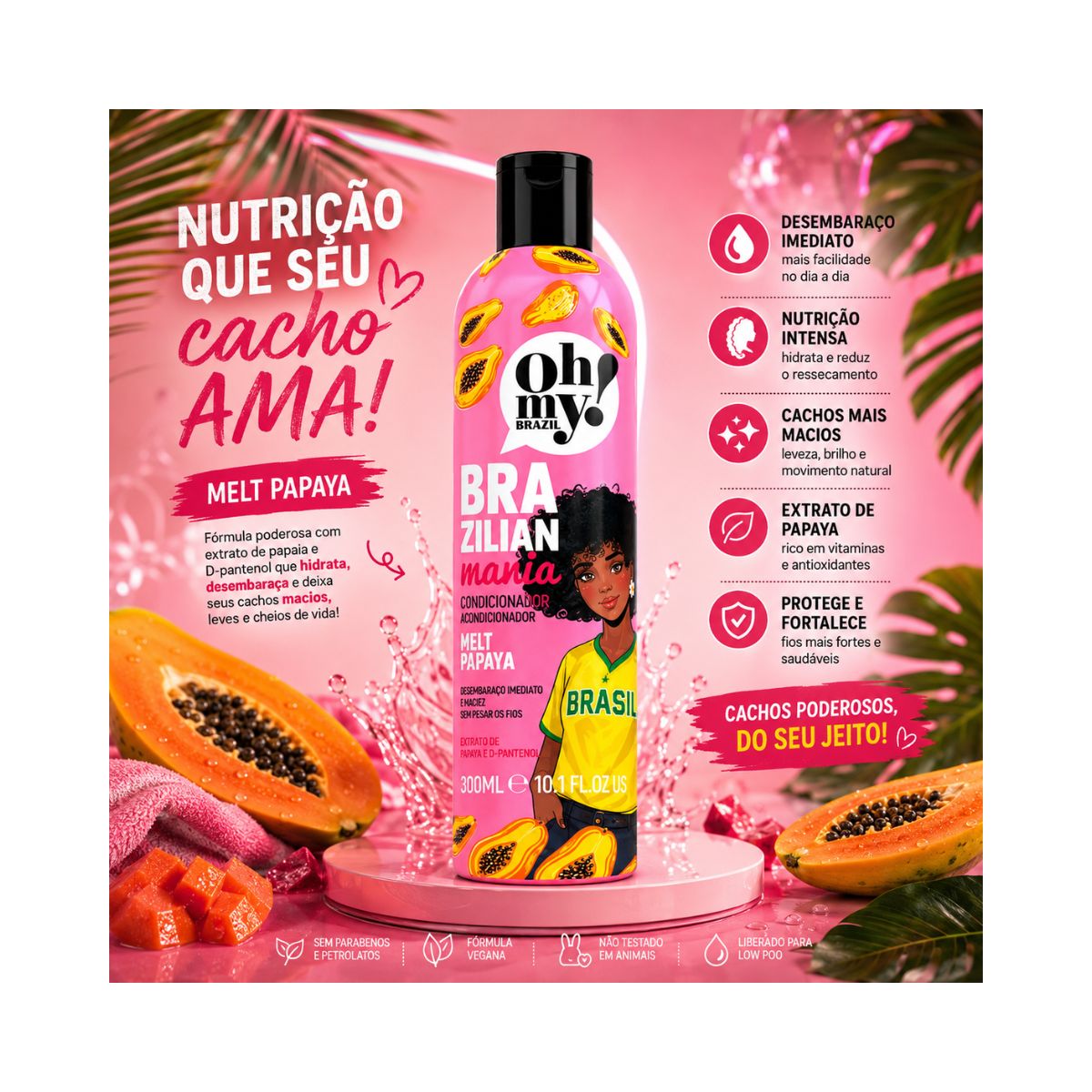 CONDICIONADOR NUTRI SAMBA BRAZILIAN MANIA OH MY 300ML