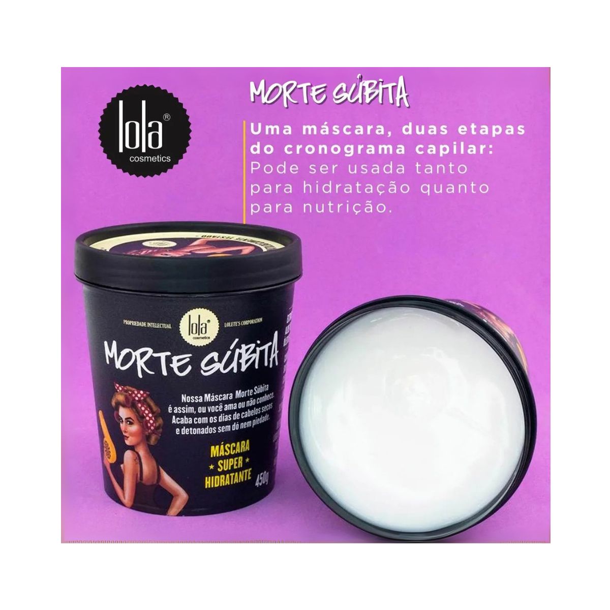 MÁSCARA DE HIDRATAÇÂO MORTE SUBITA LOLA COSMETICS 450G