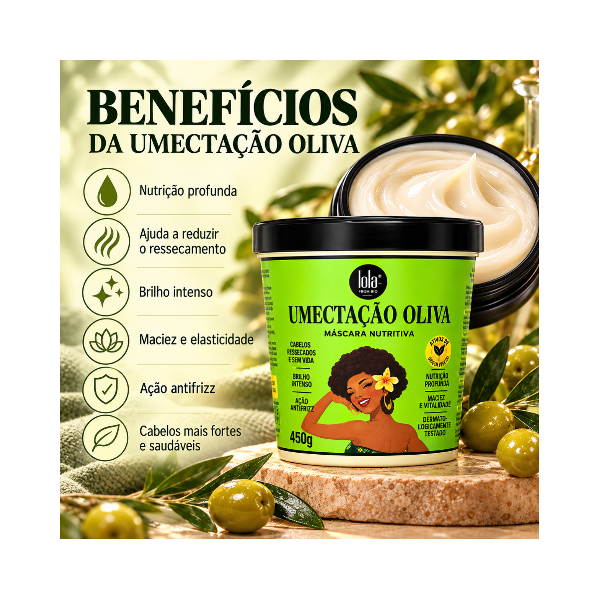 UMECTACAO OLIVA LOLA COSMETICS 450G